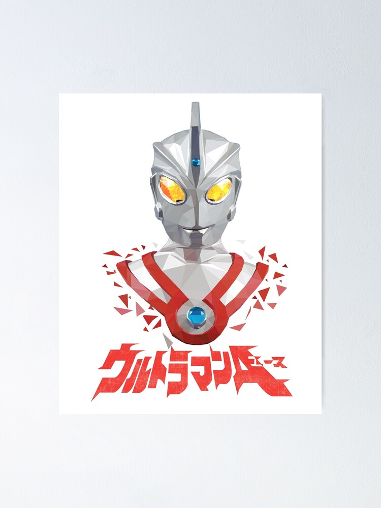 Ultraman Ace Poster By Eimnihellas Redbubble