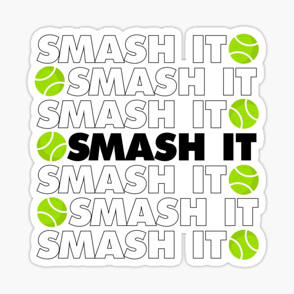 Smash it Tennis Funny Tennis Player Sticker