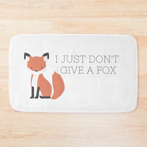Item preview, I Just Dont Give a Fox designed and sold by annmariestowe.