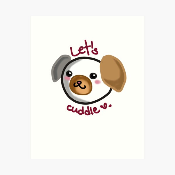Artikel-Vorschau von Let's cuddle <3 süßer Hund, designt und verkauft von BiZepsM0.