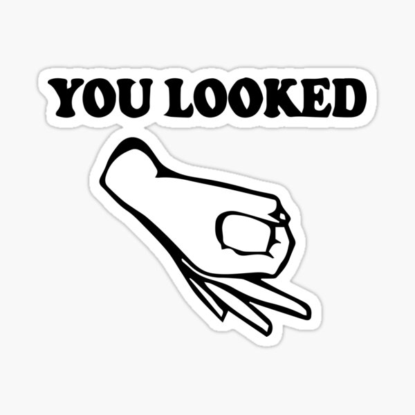 Made you Look Hand Meme Sticker