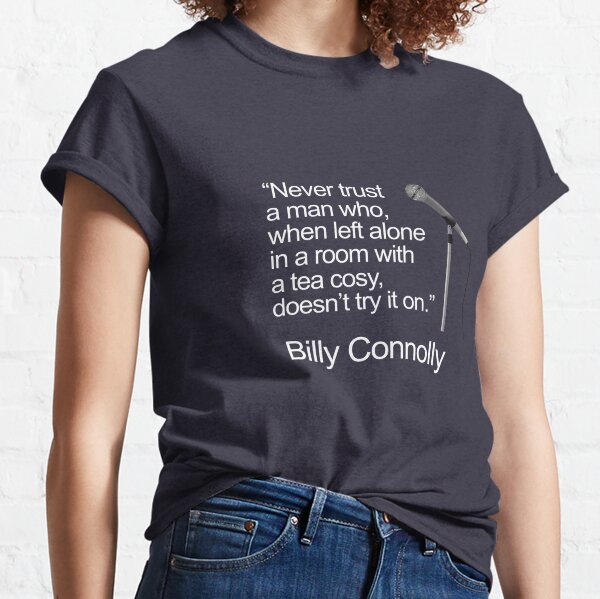 billy connolly t shirt