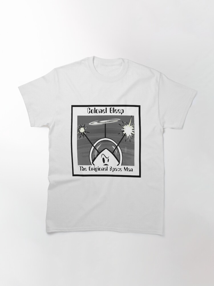 Alternate view of The Origional SPACEMAN Part 2 Colonel Bleep. Classic T-Shirt