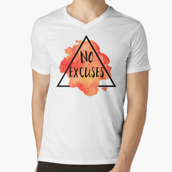 no excuses t shirt