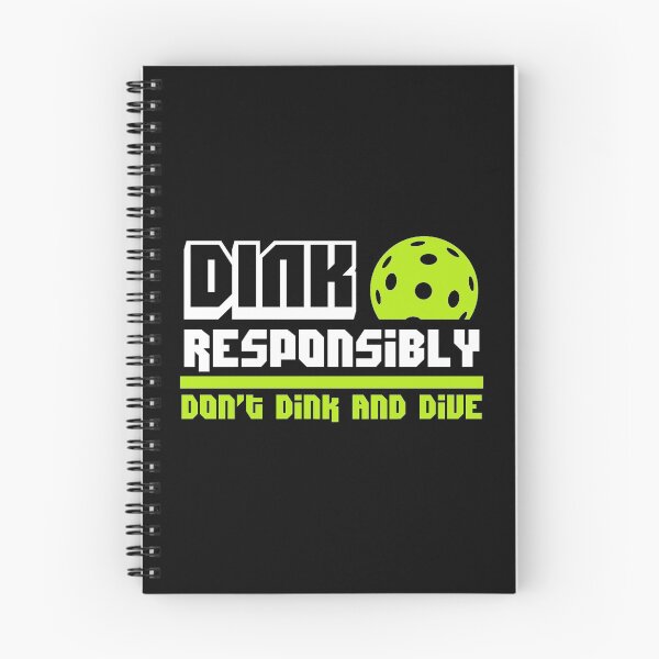 Item preview, FUNNY PICKLEBALL printS - DINK RESPONSIBLY - DINK AND DIVE designed and sold by rdorsey8.