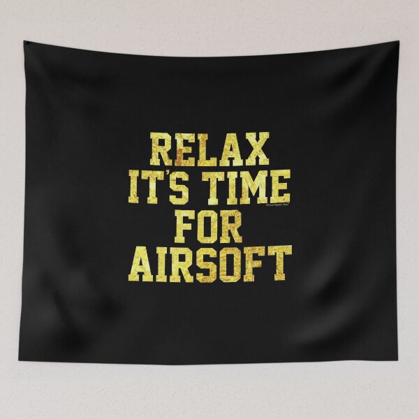 Item preview, Relax Its Time For Airsoft. Fun Gift Idea designed and sold by CoolApparelShop.