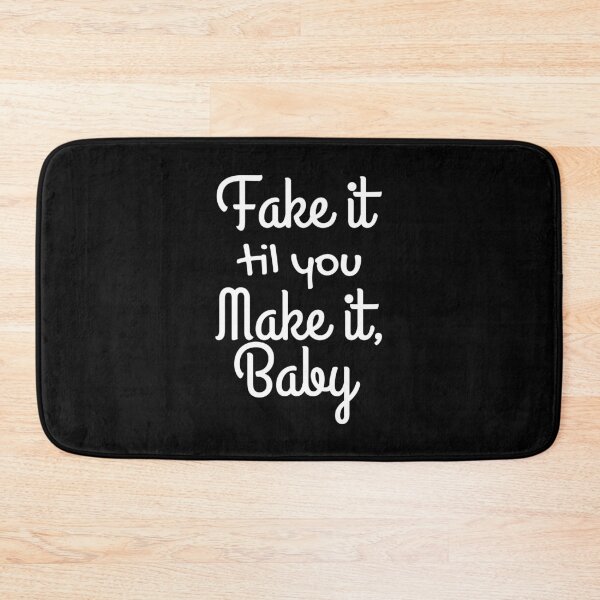Item preview, Fake it til you Make it, Baby designed and sold by aj4787.
