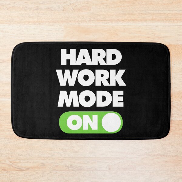 Item preview, Hard work Mode ON Funny Worker Saying designed and sold by elhefe.