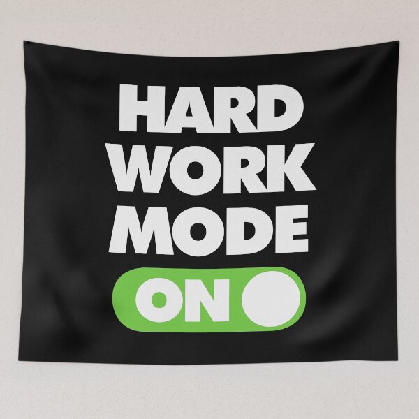 Item preview, Hard work Mode ON Funny Worker Saying designed and sold by elhefe.