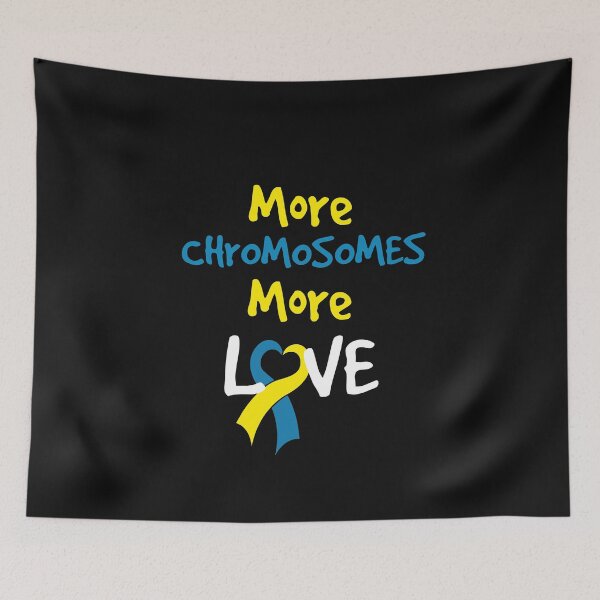Item preview, More Chromosomes More Love Down Syndrome Awareness Day Gift designed and sold by alenaz.