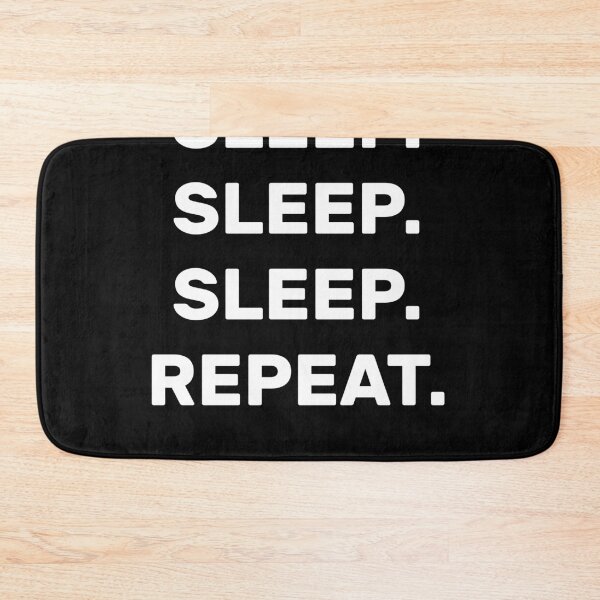 Item preview, Sleep Sleep Sleep Repeat designed and sold by digiluminate.