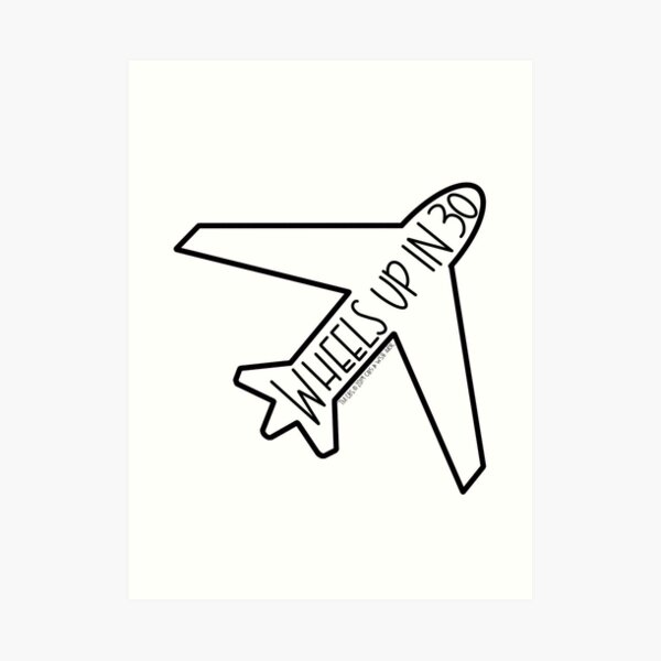 "Wheels Up in 30" Airplane- Criminal Minds Art Print