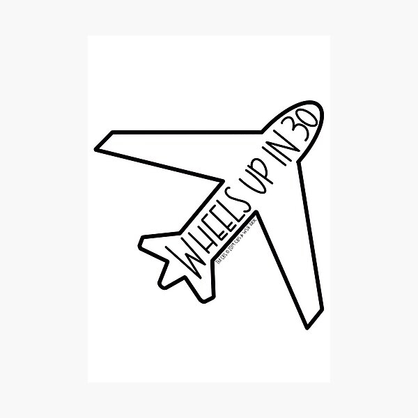 "Wheels Up in 30" Airplane- Criminal Minds Photographic Print