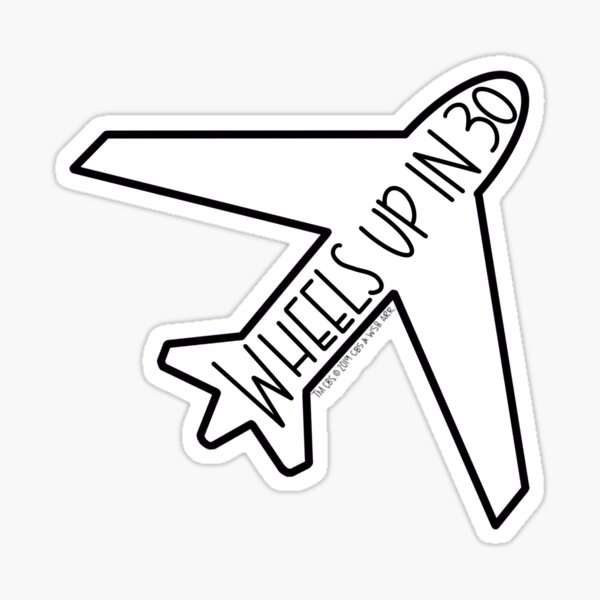 "Wheels Up in 30" Airplane- Criminal Minds Sticker