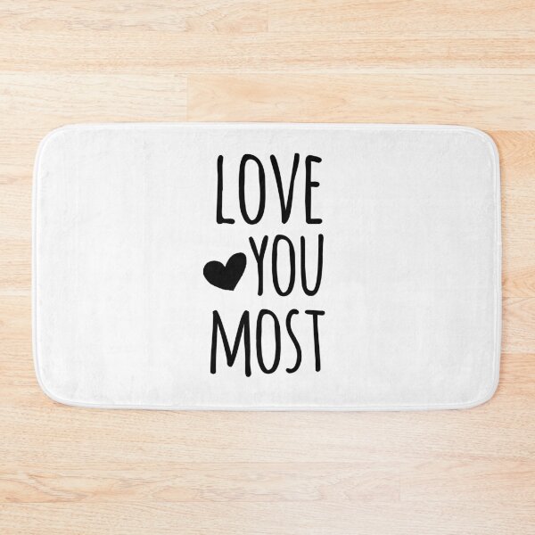 Item preview, Love You Most designed and sold by whimseydesigns.