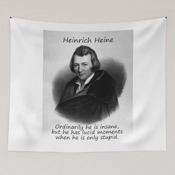 Item preview, Ordinarily He Is Insane - Heinrich Heine designed and sold by CrankyOldDude.