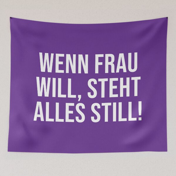 Artikelvorschau, Wenn Frau will, steht alles still! entworfen und verkauft von Dator.