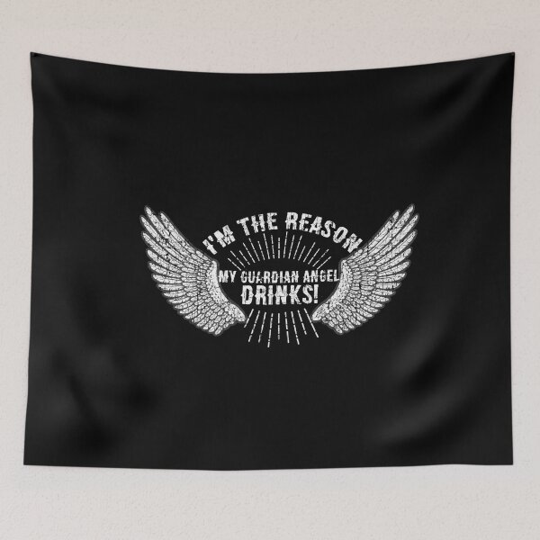 Item preview, I'm The Reason My Guardian Angel Drinks Funny Sarcastic designed and sold by funnytshirtemp.
