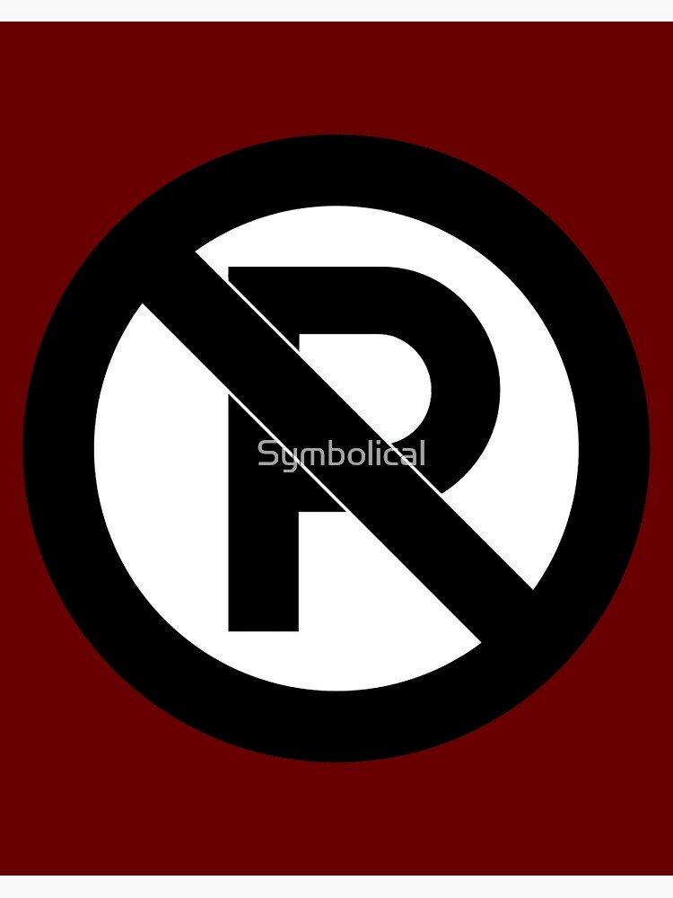 No Parking Symbol Art Board Print By Symbolical Redbubble