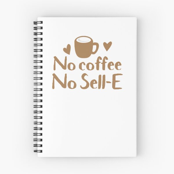 Item preview, No coffee no Sell-e (selling sales and marketing) designed and sold by jazzydevil.