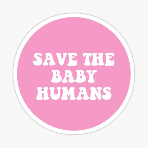 Item preview, Save the Baby Humans designed and sold by Giselle Joseph.