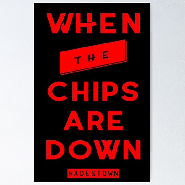 Item preview, Hadestown- When the chips are down Graphic designed and sold by ChiaCreative.