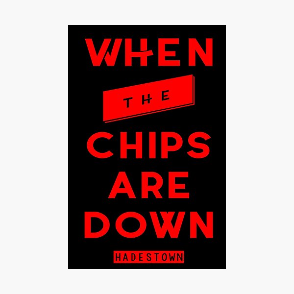 Artikelvorschau, Hadestown- Wenn die Chips unten sind Grafik entworfen und verkauft von ChiaCreative.