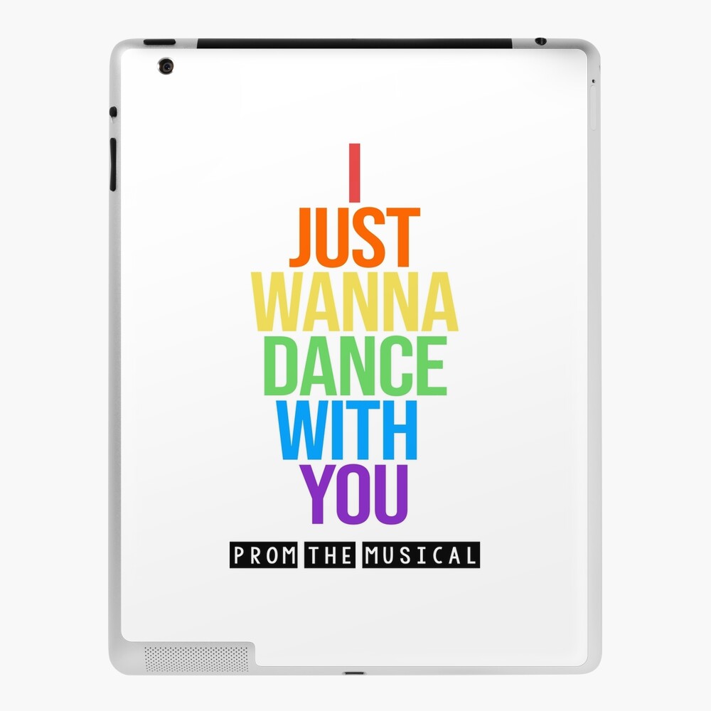 Prom The Musical Dance With You Lyrics Ipad Case Skin By Chiacreative Redbubble