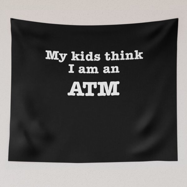 Item preview,  My Kids Think I am An ATM TShirt Funny Fathers Day Shirt designed and sold by JoDesignLab.