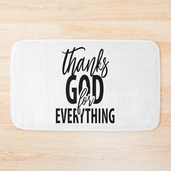 Item preview, Thanks God For Everything Quote The Bible designed and sold by ProjectX23.