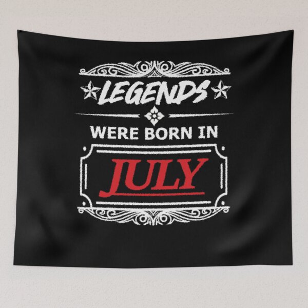 Item preview, Legends born in July of July 2019 birthday gift legend designed and sold by shurikaner.