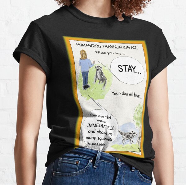 Funny Dog Cartoon/Humour Illustration: "Dog Translation" Classic T-Shirt