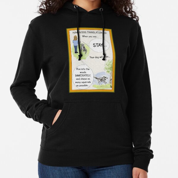 Funny Dog Cartoon/Humour Illustration: "Dog Translation" Lightweight Hoodie