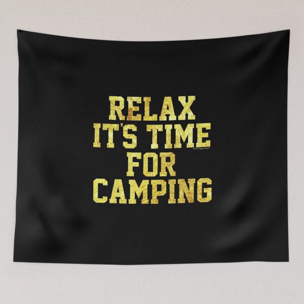 Item preview, Relax Its Time For Camping. Fun Gift Idea designed and sold by CoolApparelShop.