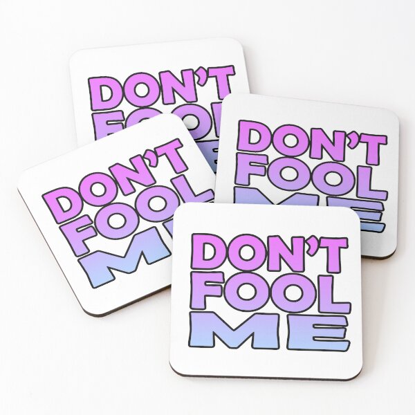 Item preview, Don't Fool Me designed and sold by SassyClassyMe.