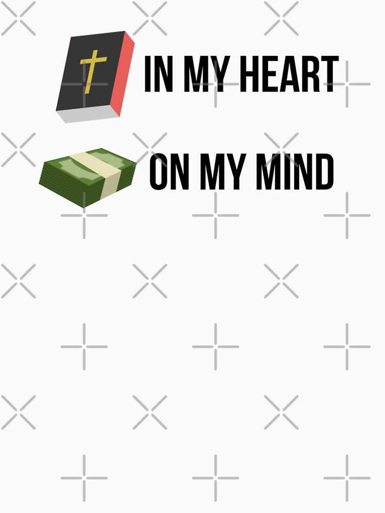 Word in my heart, Money on my Mind by QueenlyMe