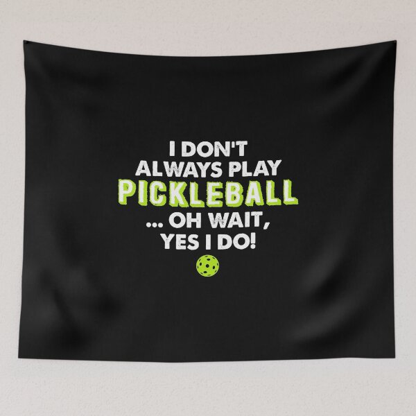 Item preview, FUNNY PICKLEBALL designS - DINK RESPONSIBLY - ALWAYS PLAY designed and sold by rdorsey8.
