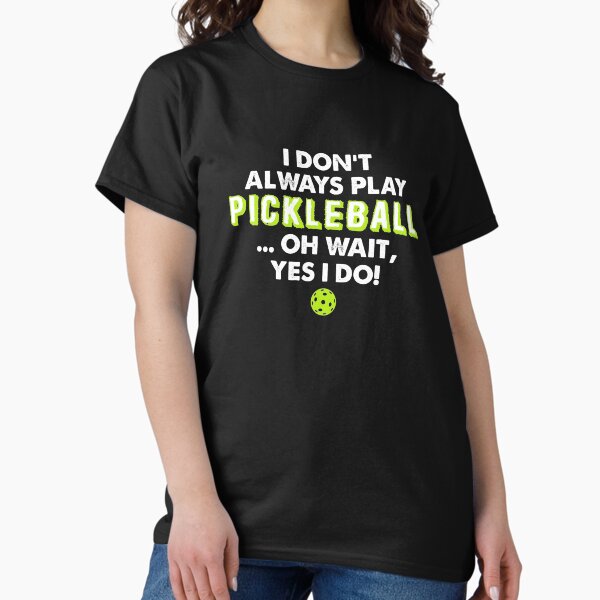 Item preview, FUNNY PICKLEBALL designS - DINK RESPONSIBLY - ALWAYS PLAY designed and sold by rdorsey8.