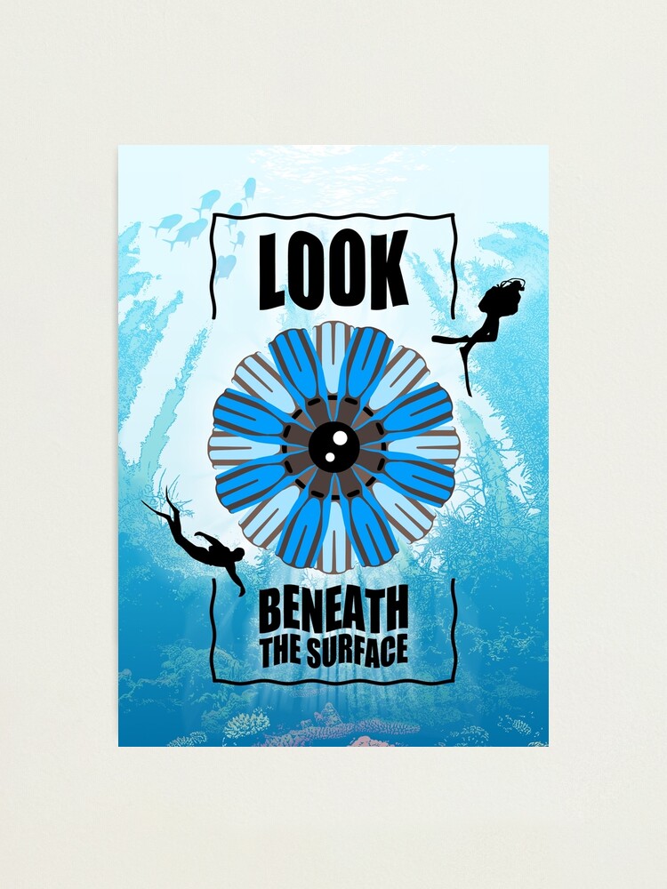 Impression Photo Regardez Sous La Surface Des Choses Citations De Plongee Sous Marine Par Tmbtm Redbubble