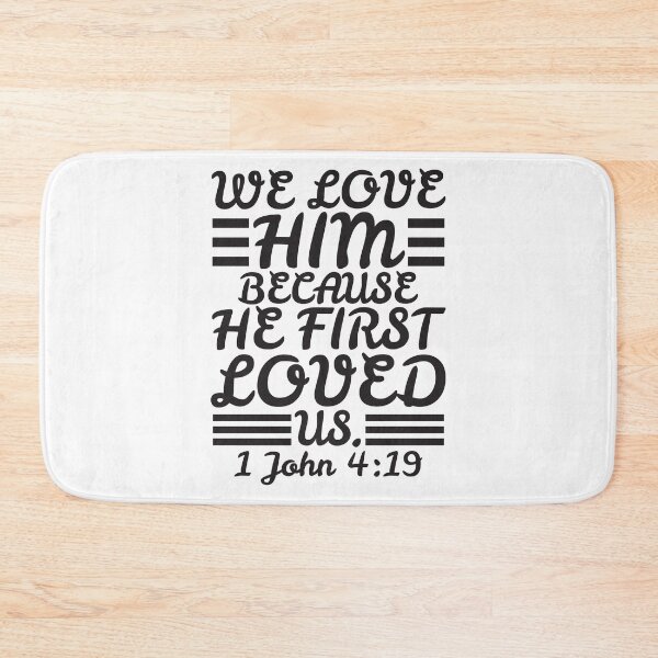 Item preview, 1 John 4:19 designed and sold by plushism.
