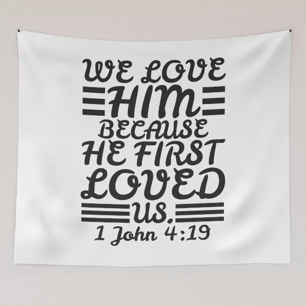 Item preview, 1 John 4:19 designed and sold by plushism.