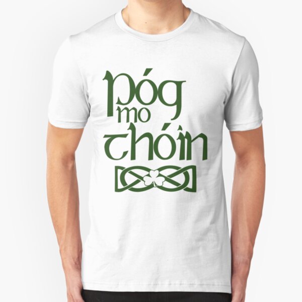 Pog Mo Thoin (Kiss My Ass) Slim Fit T-Shirt