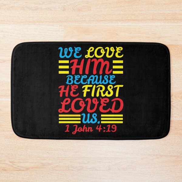 Item preview, 1 John 4:19 designed and sold by plushism.