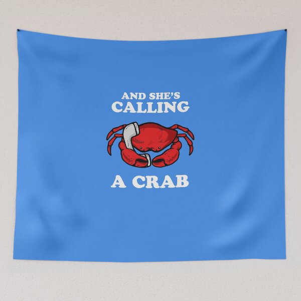 Item preview, And She's Calling A Crab designed and sold by Yipptee Shirts.