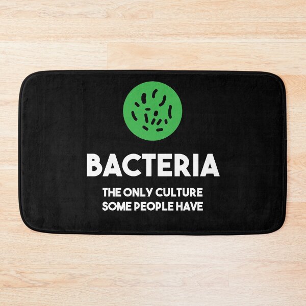 Item preview, Bacteria - The Only Culture Some People Have designed and sold by starstuffstore.