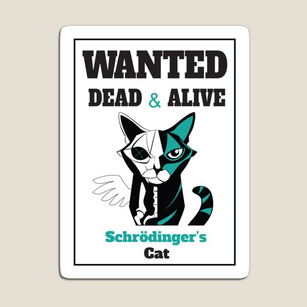 Item preview, Wanted - Schrödinger's Cat  designed and sold by starstuffstore.