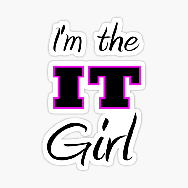 IT Girl Sticker