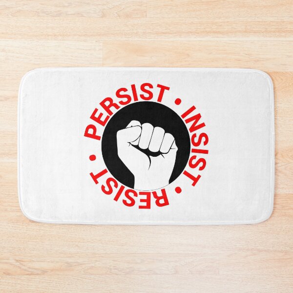 Item preview, Persist, Insist, Resist designed and sold by Gumless.