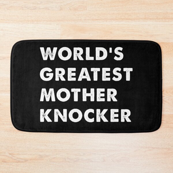Item preview, World’s Greatest Mother Knocker Father’s Day T-shirt Gift Mens designed and sold by JoDesignLab.