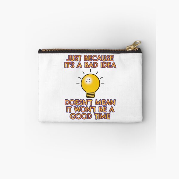 Item preview, Bad Ideas - Good Times designed and sold by VacationTees.